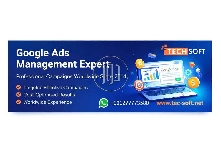 ❖ خبراء إعلانات Google Ads منذ 2014 -   Tech Soft